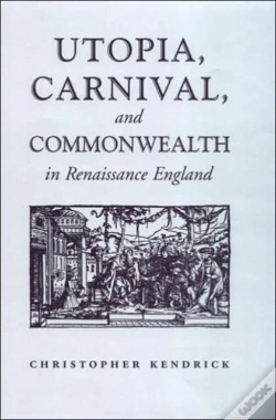 Capa do artigo Utopia, Carnival, And Commonwealth In Renaissance England