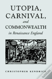 Capa do artigo Utopia, Carnival, And Commonwealth In Renaissance England