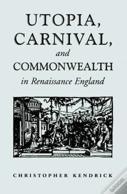 Capa do artigo Utopia, Carnival, And Commonwealth In Renaissance England