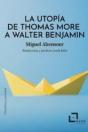 Utopia De Thomas More A Walter Benjamin, La - Preview