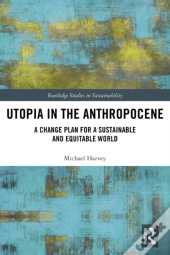 Utopia In The Anthropocene