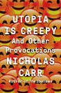 Utopia Is Creepy - Preview