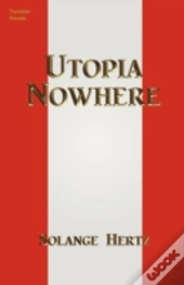 Utopia Nowhere