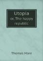 Utopia Or, The Happy Republic - Preview