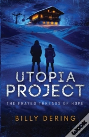 Capa do artigo Utopia Project- The Frayed Threads Of Hope