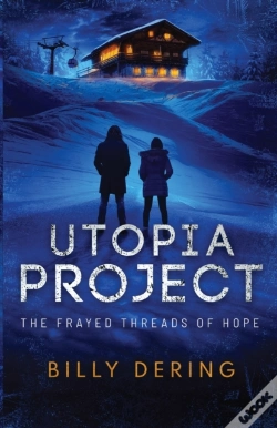 Capa do artigo Utopia Project- The Frayed Threads Of Hope