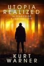 Utopia Realized: In Search Of A Just Society - Preview