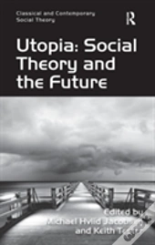 Utopia: Social Theory And The Future