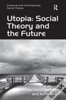 Utopia: Social Theory And The Future