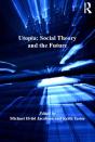 Utopia: Social Theory And The Future - Preview