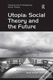 Utopia: Social Theory And The Future