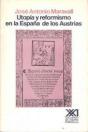 Utopía Y Reformismo En La España De Los Austrias - Preview
