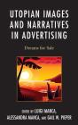 Utopian Images And Narratives In Advertising - Preview