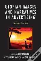 Utopian Images And Narratives In Advertising