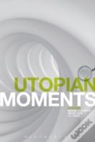 Utopian Moments