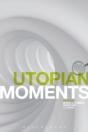 Utopian Moments - Preview