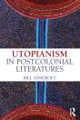 Utopianism In Postcolonial Literatures - Preview