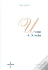 Utopias & Distopias