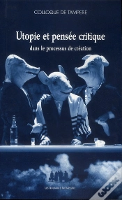 Capa do artigo Utopie Et Pensée Critique Dans Le Processus De Création