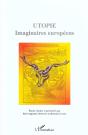Utopie ; Imaginaires Europeens - Preview