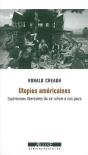 Utopies Américaines : Expériences Libertaires Du Xixe Siècle À Nos Jours - Preview
