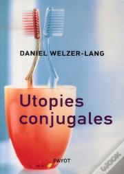 Utopies Conjugales