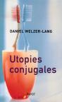 Utopies Conjugales - Preview
