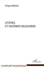 Utopies Et Devenirs Deleuziens - Preview