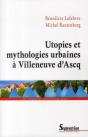Utopies Et Mythologies Urbaines A Villeneuve D Ascq - Preview