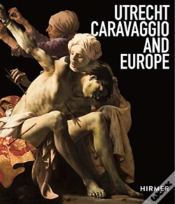 Capa do artigo Utrecht, Caravaggio And Europe