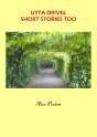 Utta Drivel Short Stories Too - Preview