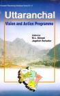 Uttaranchal: Vision And Action Programme (Concept 'S Discovering Himalayas Series - 9) - Preview