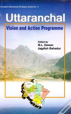 Capa do artigo Uttaranchal: Vision And Action Programme (Concept 'S Discovering Himalayas Series - 9)