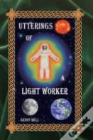 Utterings Of A Light Worker