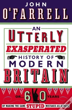 Capa do artigo Utterly Exasperated History Of Modern Britain