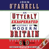 Capa do artigo Utterly Exasperated History Of Modern Britain