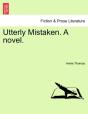Utterly Mistaken. A Novel. - Preview
