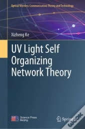 Uv Light Self Organizing Network Theory