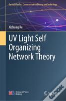 Uv Light Self Organizing Network Theory