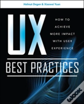 Ux Best Practices How To Achieve More Impact With User Experience