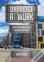 Uxbridge At Work
