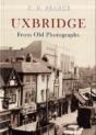 Uxbridge From Old Photographs - Preview