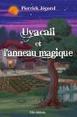 Uyacali Et L'Anneau Magique - Preview