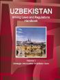 Uzbekistan Mining Laws And Regulations Handbook Volume 1 Strategic Information And Basic Laws - Preview