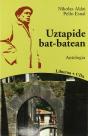 Uztapide Bat Batean - Preview