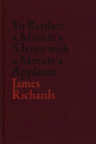 V-A-C Collection: James Richards: To Replace A Minute'S Silence With A Minute'S Applause - Preview