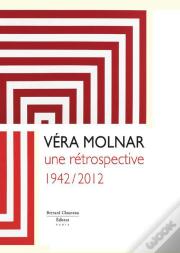 V. Molnar - Une Retrospective (1942-2012)