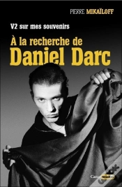 Capa do artigo V2 Sur Mes Souvenirs, A La Recherche De Daniel Darc