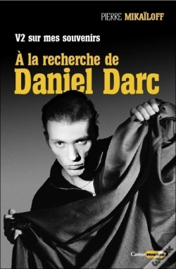 Capa do artigo V2 Sur Mes Souvenirs, A La Recherche De Daniel Darc