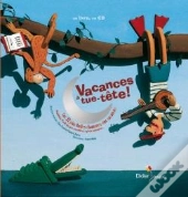 Vacances À Tue-Tête